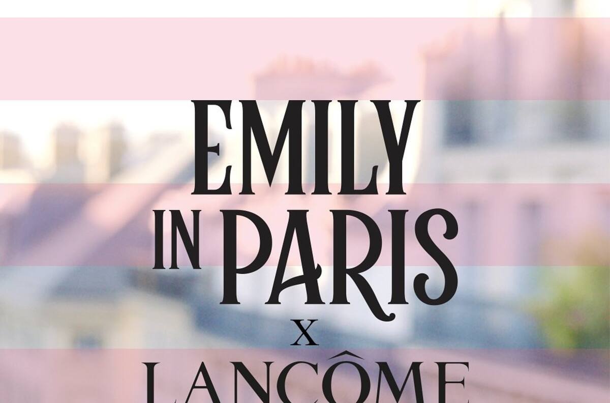 Lancôme lanza la colección inspirada en la fabulosa serie 'Emily in Paris'
